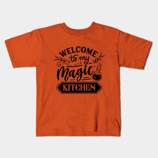 Welcome to my magic Kids T-Shirt by Myartstor 